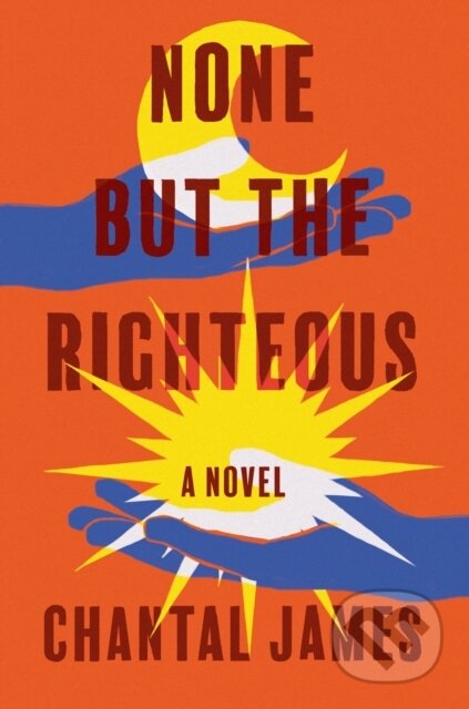 None But the Righteous (A Novel)
