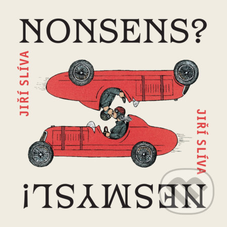 Nonsens? Nesmysl!