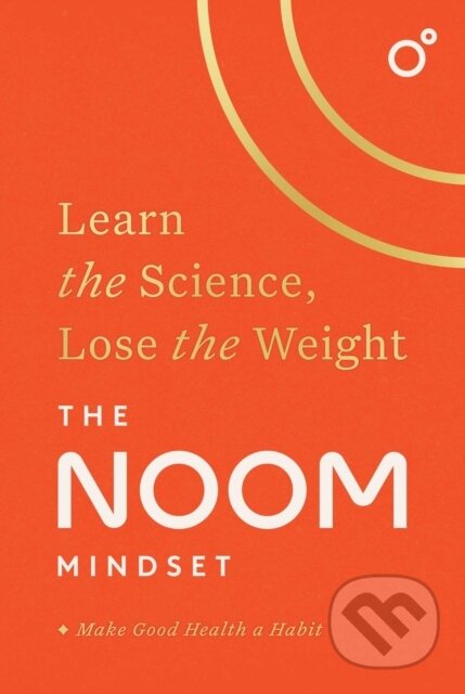 Noom Mindset (Learn the Science, Lose the Weight)