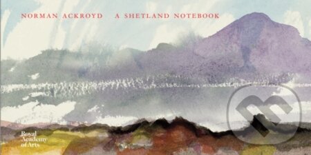 Norman Ackroyd Shetland Notebook