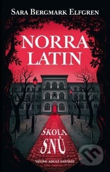 Norra Latin (Škola snů)