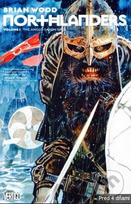 Northlanders (Volume 1) (The Anglo-Saxon Saga)