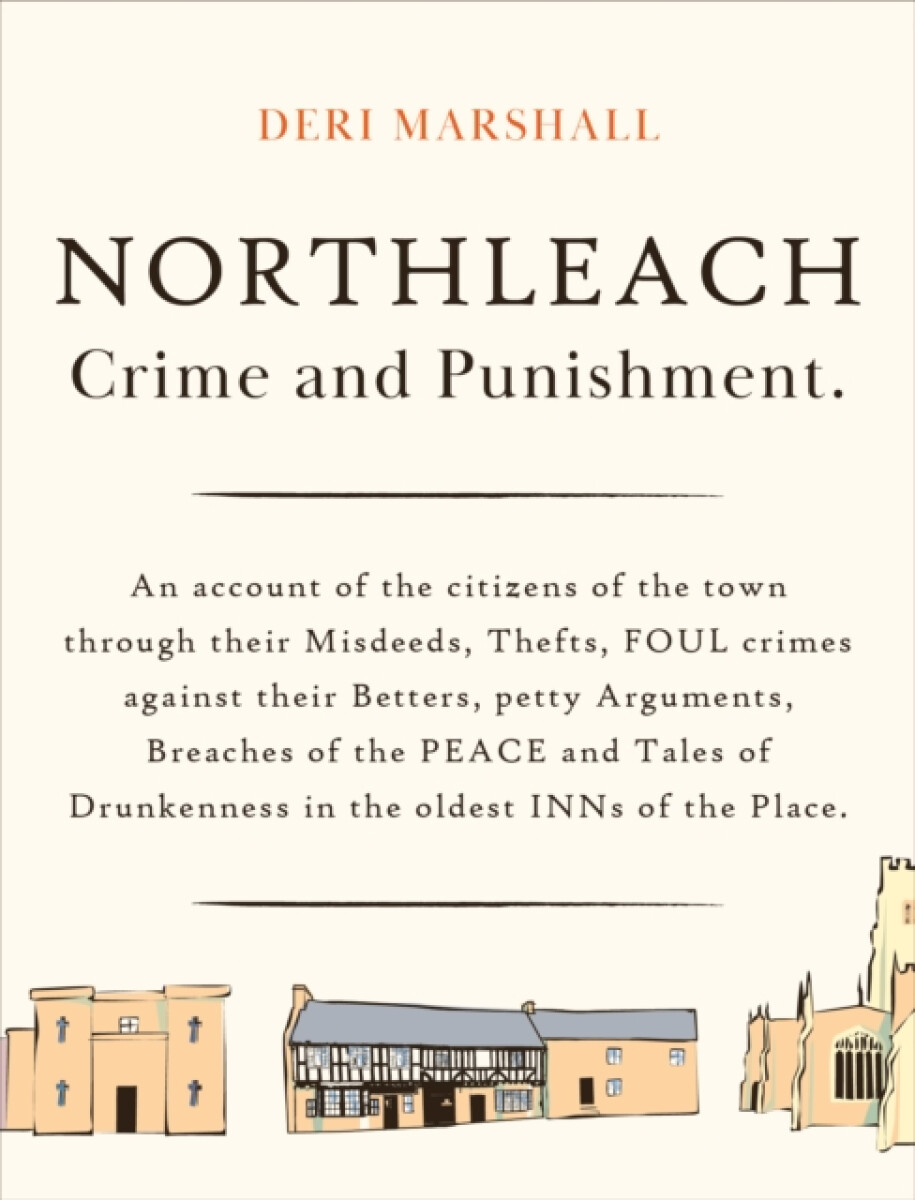 Northleach Crime and Punishment