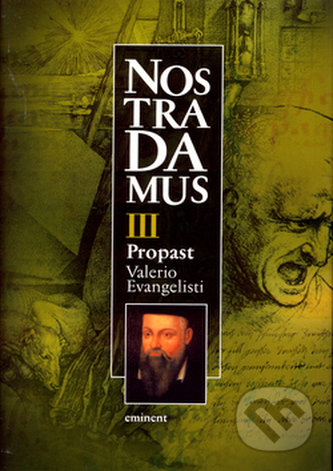 Nostradamus III. Propast