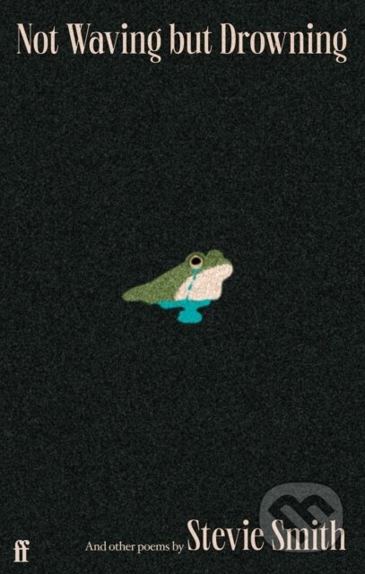 Not Waving but Drowning and other poems