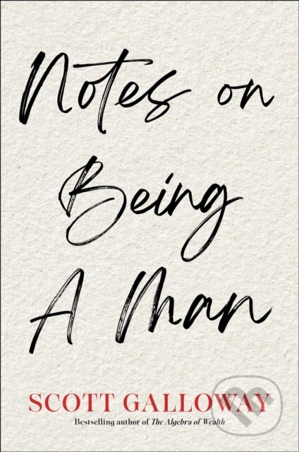 Notes on Being a Man