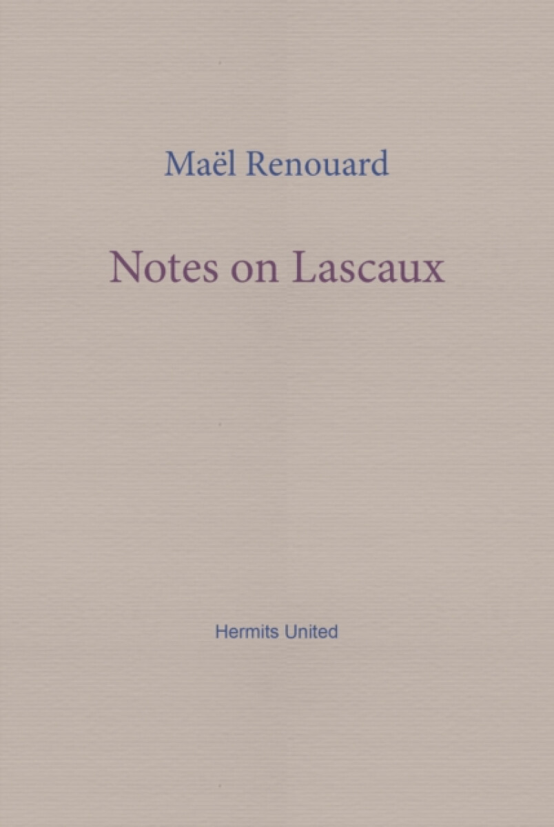 Notes on Lascaux