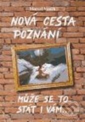 Nová cesta poznání (Může se to stát i vám)