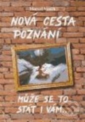 Nová cesta poznání (Může se to stát i vám)