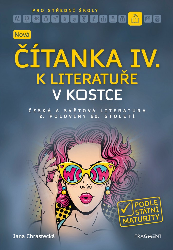 Nová čítanka IV. k literatuře v kostce pro SŠ