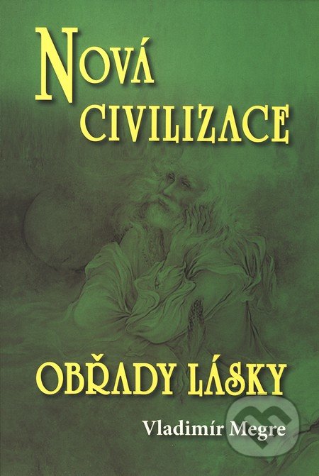 Nová civilizace - Obřady lásky (8. díl