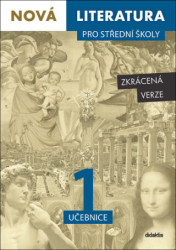 Nová literatura pro střední školy 1 učebnice Zkrácená verze