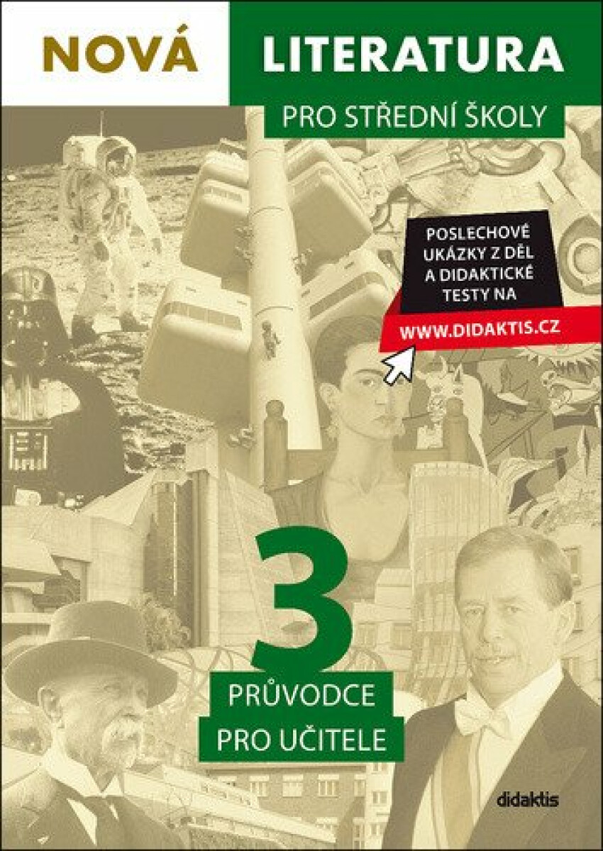 Nová literatura pro střední školy 3 Průvodce pro učitele - Jan Dvořák, Lukáš Borovička, David Jirsa