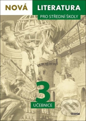 Nová literatura pro střední školy 3 - učebnice