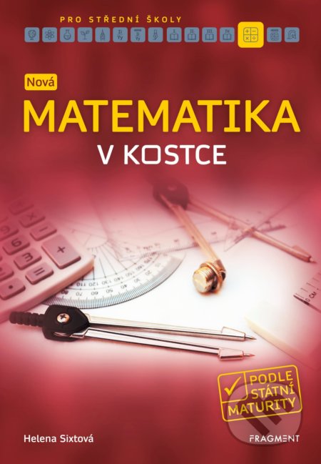 Nová matematika v kostce pro střední školy