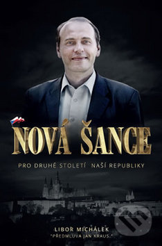Nová šance pro druhé století naší republiky