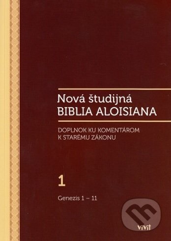 Nová študijná Biblia Aloisiana 1 (Doplnok ku komentárom k Starému zákonu / Genezis 1