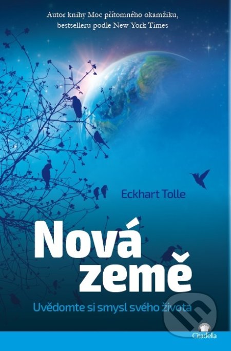 Nová země (Uvědomte si smysl svého života)