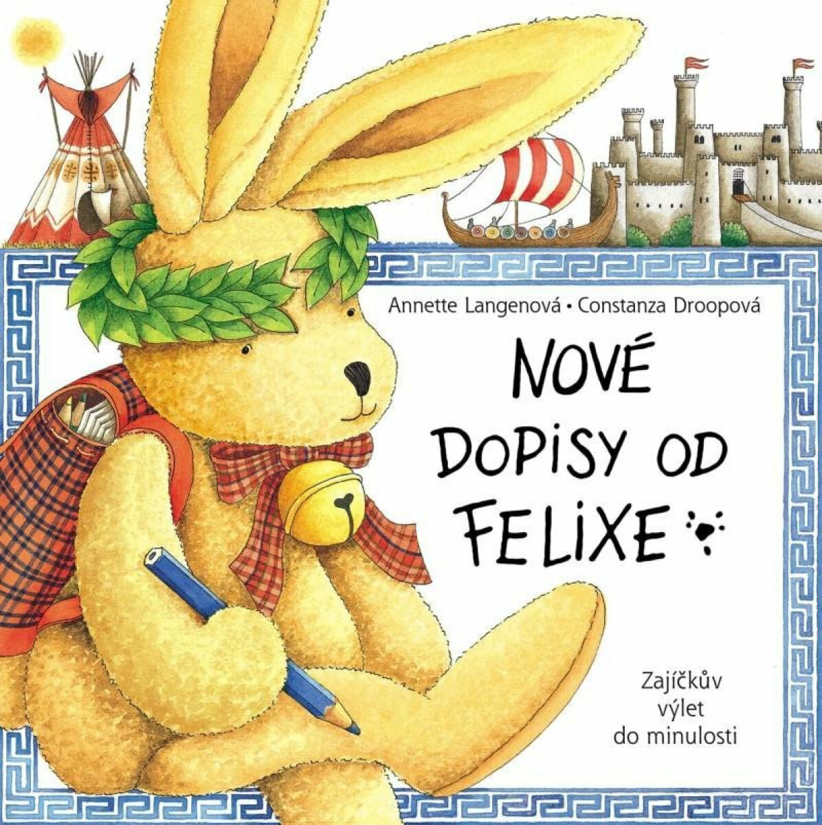 Nové dopisy od Felixe - Constanza Droopová, Annette Langenová