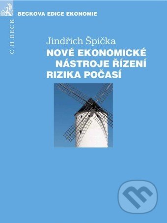 Nové ekonomické nástroje řízení rizika počasí