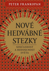 Nové hedvábné stezky (Přítomnost a budoucnost světa) - kniha z kategorie Historie