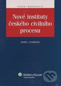 Nové instituty českého civilního procesu