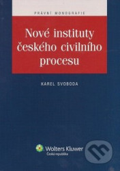 Nové instituty českého civilního procesu