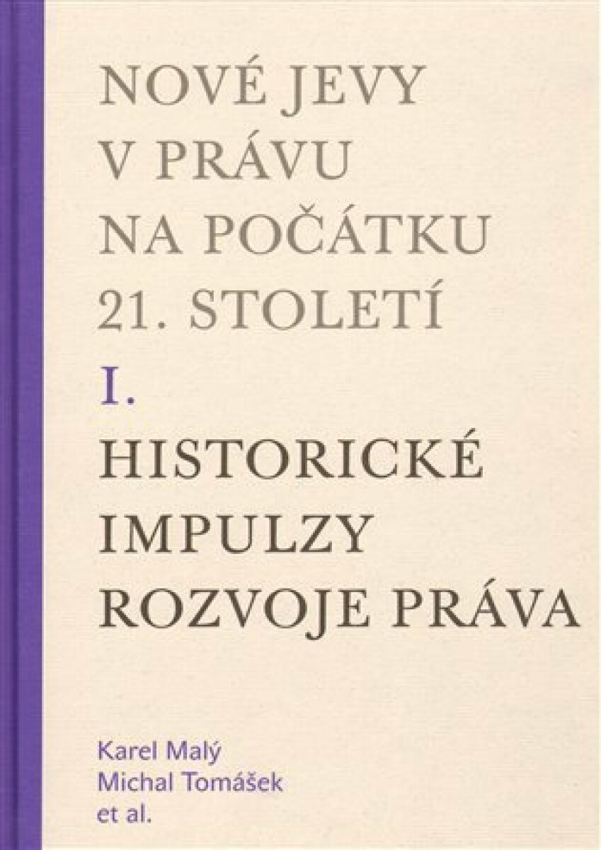 Nové jevy v právu na počátku 21. století - sv. 1
