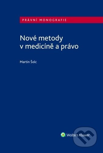 Nové metody v medicíně a právo