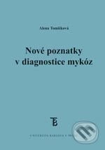 Nové poznatky v diagnostice mykóz