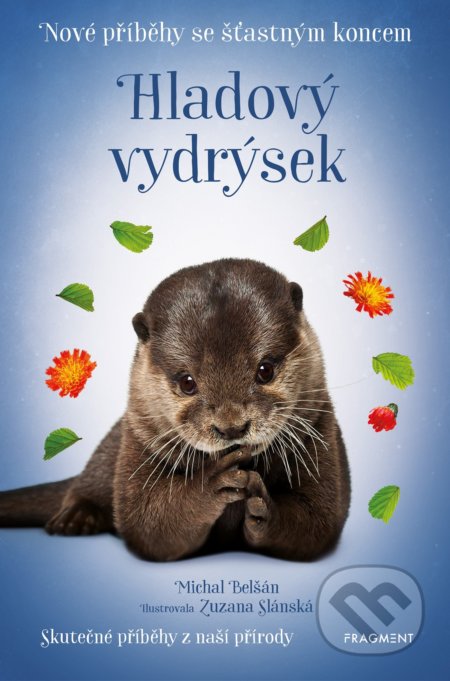 Nové příběhy se šťastným koncem: Hladový vydrýsek