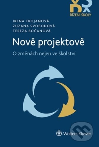 Nově projektově (O změnách nejen ve školství)