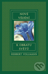 Nové vědění k obratu světů