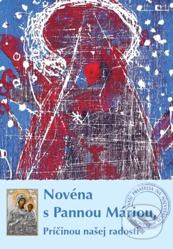 Novéna s Pannou Máriou, Príčinou našej radosti
