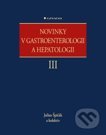 Novinky v gastroenterologii a hepatologii III