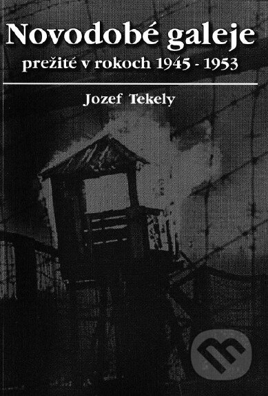 Novodobé galeje prežité v rokoch 1945-1956