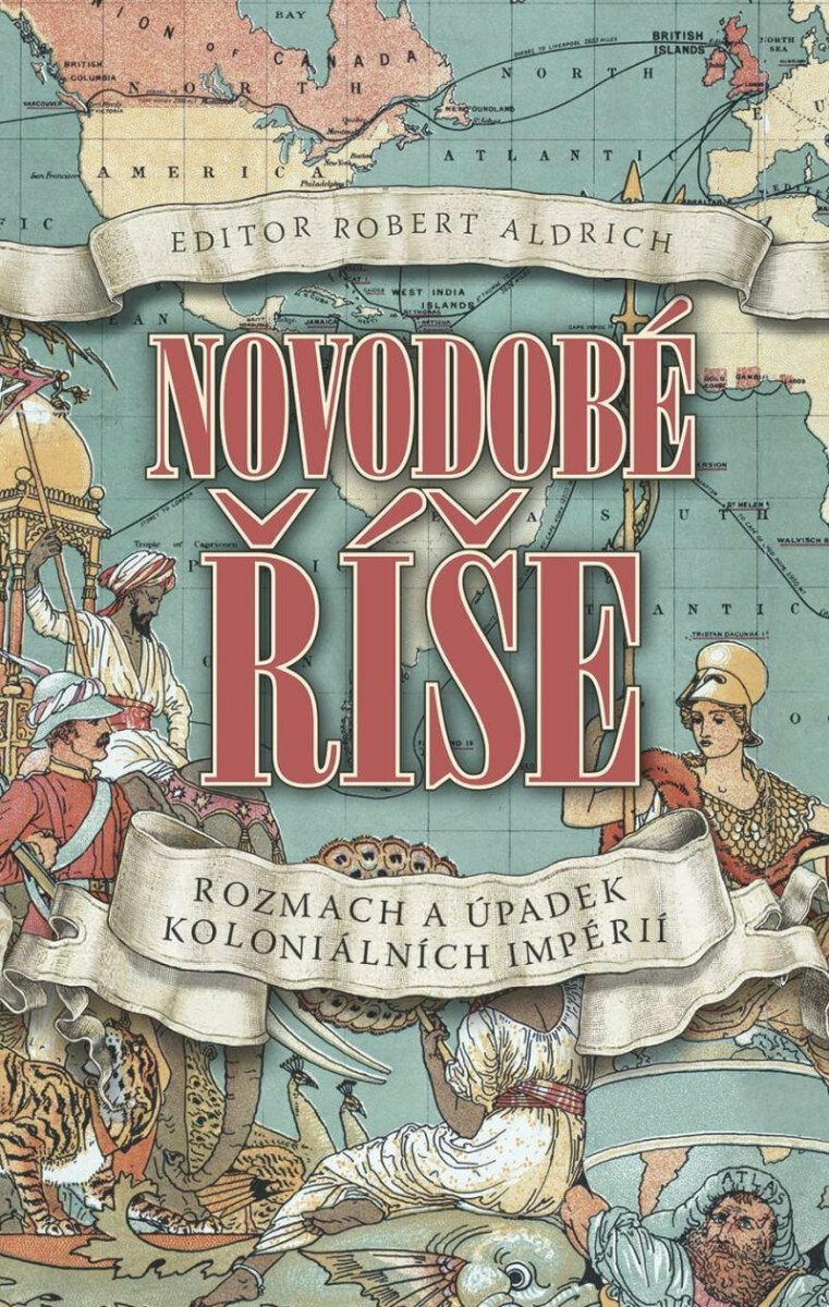 Novodobé říše (Rozmach a úpadek koloniálních impérií) - kniha z kategorie Historie