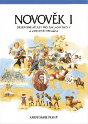 Novověk I. (Dějepisné atlasy pro základní školy a nižší stupně víceleltých gymnázií)