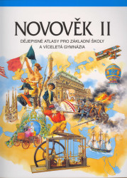 Novověk II. (Dějepisné atlasy pro ZŠ a víceletá gymnázia)