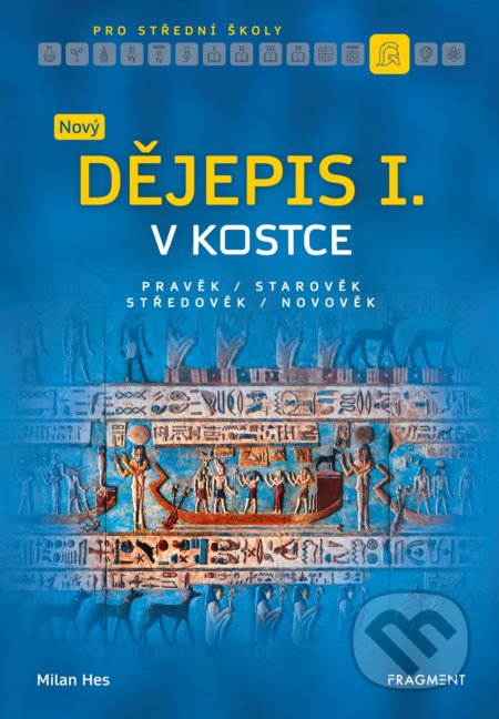 Nový dějepis v kostce pro SŠ I.