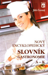 Nový encyklopedický slovník gastronomie 1 (A-K)