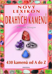 Nový lexikon drahých kamenů (430 kamenů od A do Z) - kniha z kategorie Mineralogie