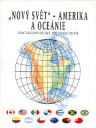 Nový svět Amerika a Oceánie (Encyklopedický přehled zemí) - kniha z kategorie Gymnázia