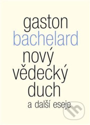 Nový vědecký duch a další eseje
