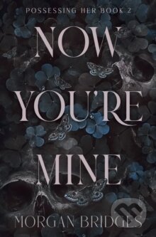 Now You're Mine