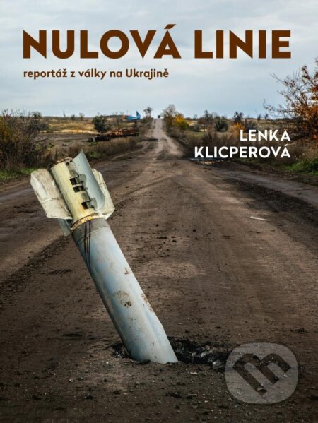 Nulová linie (Reportáž z Ukrajiny)