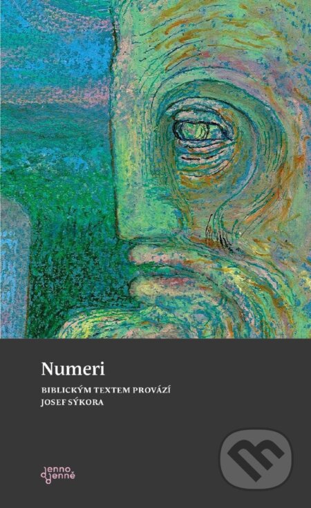 Numeri (Biblickým textem provází Josef Sýkora)