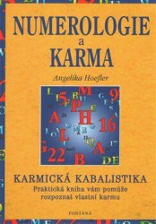 Numerologie a karma (Praktická kniha vám pomůže rozpoznat vlastní karmu) - kniha z kategorie Numerologie