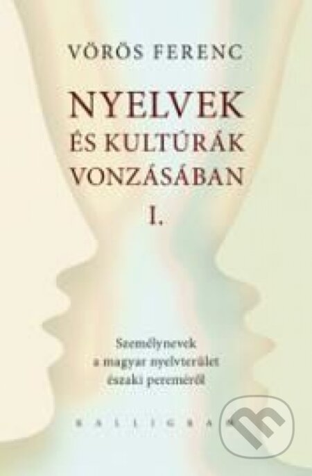 Nyelvek és kultúrák vonzásában I.