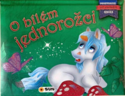 O bílém jednorožci (Prostorová kniha) - kniha z kategorie Pro děti